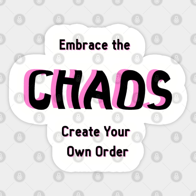 Chaos Motivational Sticker by Happii Pink